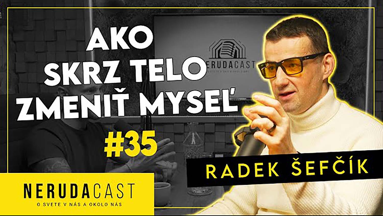 Radek Šefčík v Nerudacast I.